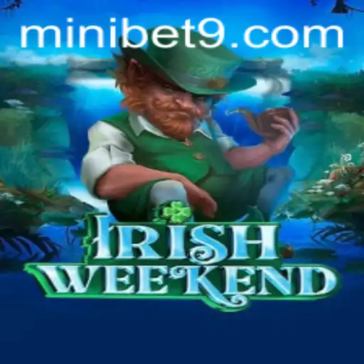 Discover the Excitement of IrishWeekend: Unveiling the Intriguing MINIBET Experience