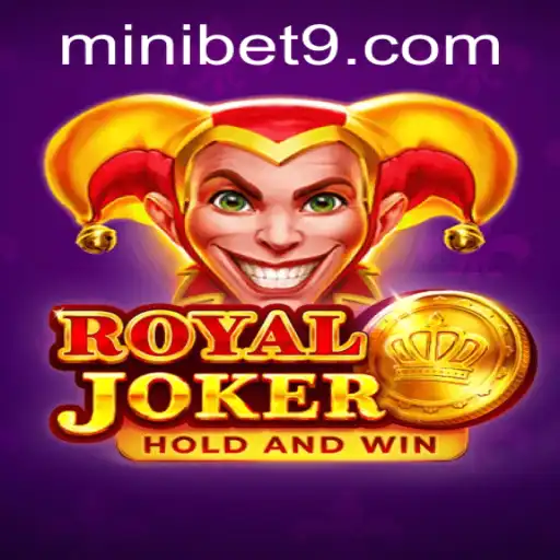Discover the Thrills of RoyalJoker: A Guide to Playing with MINIBET