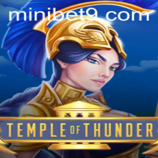 Temple of Thunder: An Electrifying Gaming Experience with MINIBET